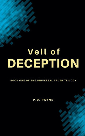Veil of Deception: Book One of the Universal Truth Trilogy