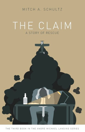 The Claim : A Story Of Rescue The Claim : A Story Of Rescue