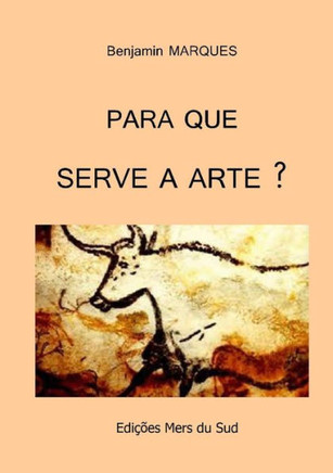 Para Que Serve a Arte ?