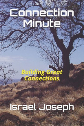Connection Minute: Building Great Connections