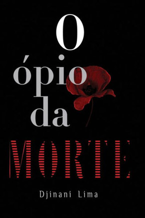 O Ópio Da Morte