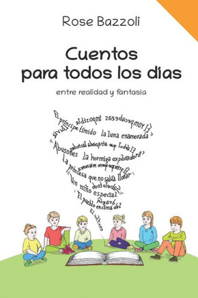 Cuentos para todos los días: entre realidad y fantasía