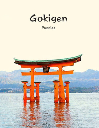 Gokigen Puzzles: 300 Japanese Logic Puzzles With Solutions - Book to Challenge Your Brain - for Gokigen Lovers (8,5 x 11 in - 150 Pages