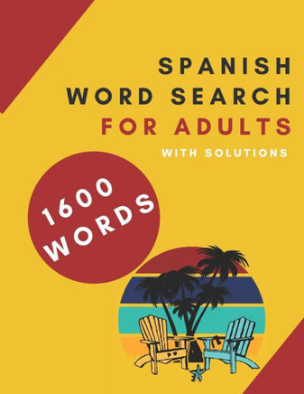 Spanish Word Search for Adults: Sopa de Letras en Español Para Adultos - Temas Variados Para Todos Los Gustos