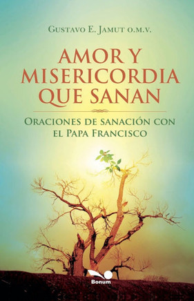 Amor y misericordia que sanan