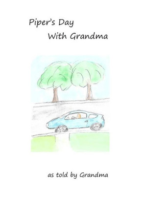 Piper'S Day With Grandma