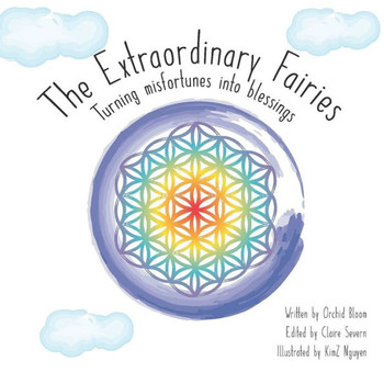 The Extraordinary Fairies : Turning Misfortunes Into Blessings