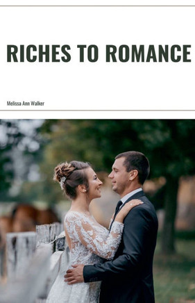 Riches to Romance
