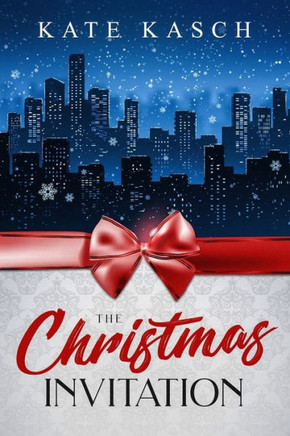 The Christmas Invitation : A Holiday Romance