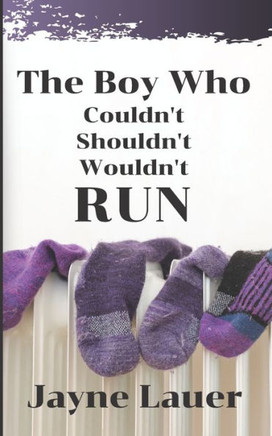 The Boy Who Couldn't Shouldn't Wouldn't Run