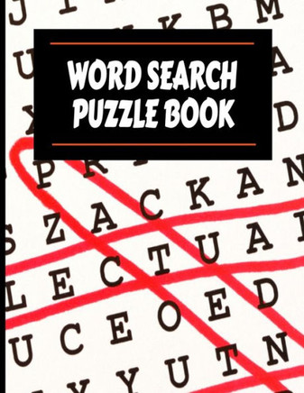 Word Search Puzzle Book: 60 Word Search Puzzles With Solutions. Perfect for Adults and Kids.