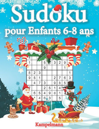 Sudoku pour enfants 6-8 ans: 200 Sudokus pour enfants de 6 à 8 ans - avec solutions (édition de Noël)