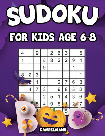 Sudoku for Kids Age 6-8: 200 Fun Sudoku Puzzles for Kids with Solutions - Large Print - Halloween Edition - Large Print