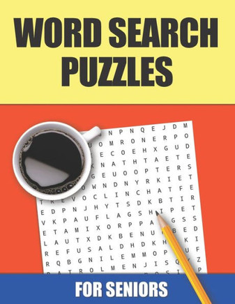Word Search Puzzles For Seniors: Sets Of Adult Word Search Puzzles Brain Games, Challenging Word Search Large Print - Large Print