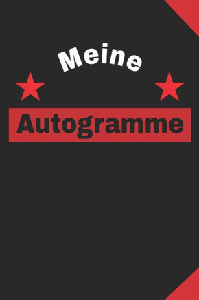 Meine Autogramme : A5 Autogrammbuch Zum Selbst Befüllen Mit Platz Für Ein Foto, Infos Zum Star Und Dem Autogramm I Für 50 Autogramme Mit Inhaltsverzeichnis