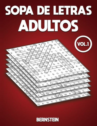 Sopa de letras adultos: 200 Sopa de letras para Adultos con Soluciones - Entrena la Memoria y la Lógica Vol 1