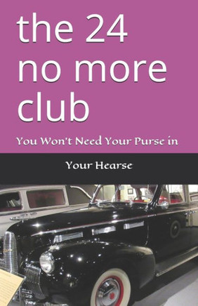 The 24 no more club