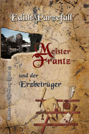 Meister Frantz und der Erzbetrüger