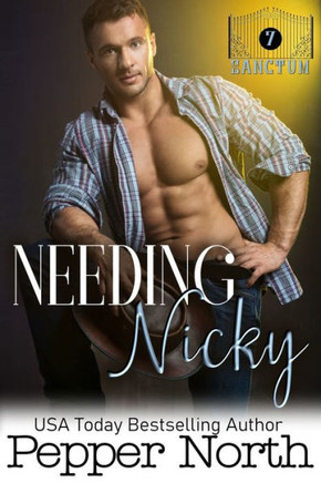 Needing Nicky: A SANCTUM Novel