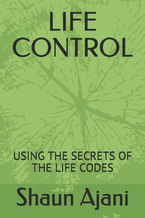 Life Control: Using the Secrets of the Life Codes