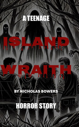 Island Wraith: A Teenage Horror Story
