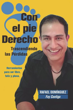 Con el Pie Derecho: Trascendiendo Pérdidas