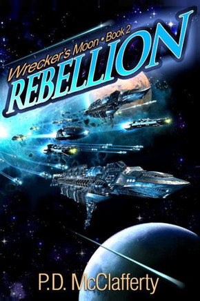 Wrecker's Moon Book 2 Rebellion