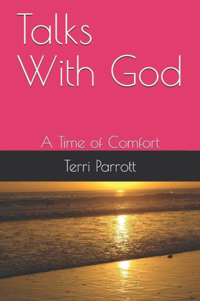 Talks With God: A Time of Comfort