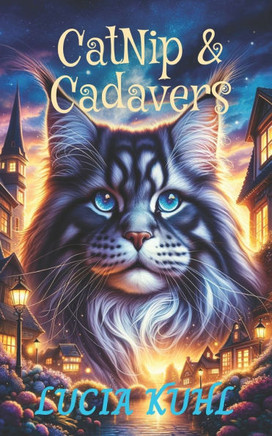 CatNip & Cadavers: A Midlife Paranormal Cozy Mystery