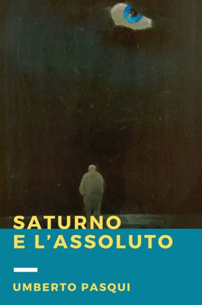 Saturno e l'Assoluto