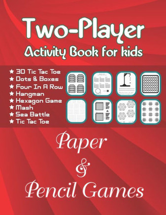Two-Player Activity Book for kids Paper & Pencil Games: Challenging Two-Player Fun Activities for Family Time, Connect 8 Paper Games