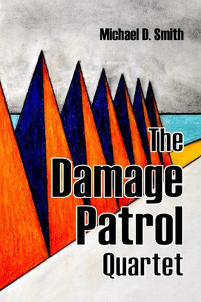 The Damage Patrol Quartet: Four Stories