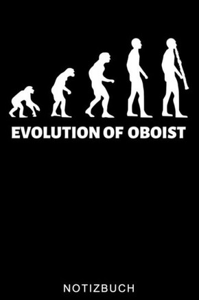 Evolution of Oboist: A5 WOCHENPLANER Geschenkideen für Oboisten - Oboe Instrument - Oboe spielen - Obenspieler - Oboenlehrer - Geschenk Büc