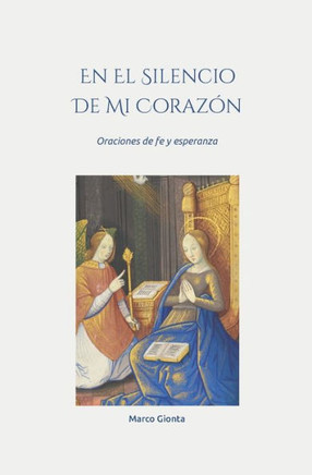 En el silencio de mi corazón: Oraciones Catolicas de fe y esperanza