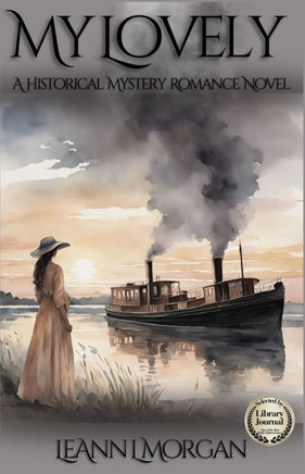 My Lovely : A Historical/Mystery/Romance Novel