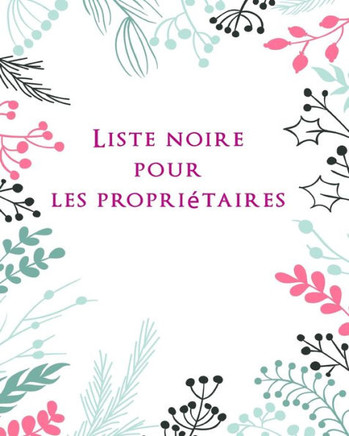 Liste noire pour les propriétaires: Aperçu de mes invités