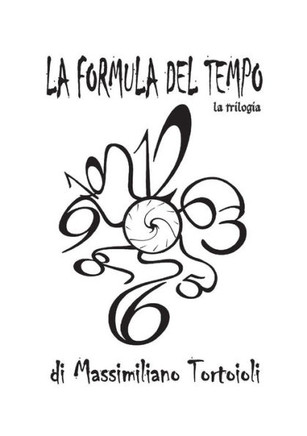 La Formula del Tempo la trilogia