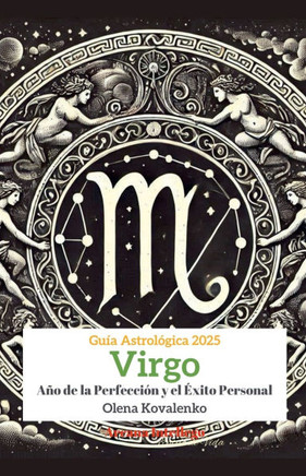 Virgo: Año de la Perfección y el Éxito Personal