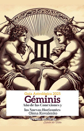 Géminis: Año de las Conexiones y los Nuevos Horizontes