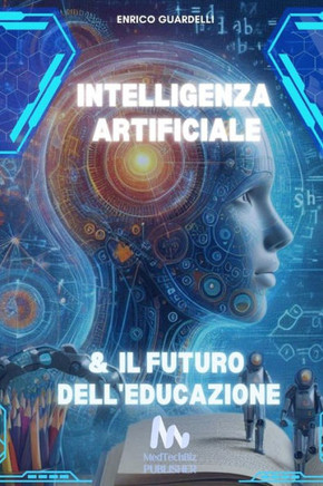 Intelligenza Artificiale e Il Futuro dell'Educazione