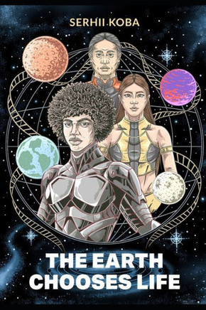 The Earth Chooses Life