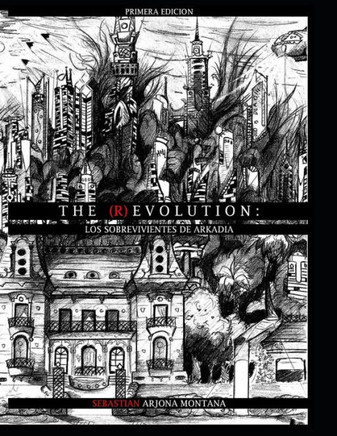 The (R)Evolution : Los Sobrevivientes De Arkadia