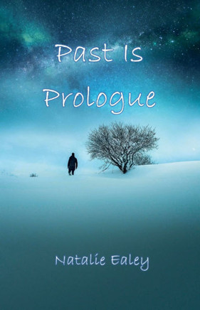 Past Is Prologue