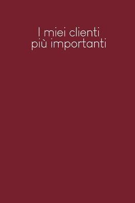 I miei clienti più importanti: Quaderno da completare per la registrazione delle conversazioni con i (nuovi) clienti - Design: Rosso