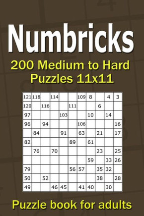 Numbricks puzzle book for adults: 200 Medium to Hard Puzzles 11x11