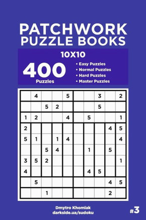 Patchwork Puzzle Books - 400 Easy To Master Puzzles 10X10