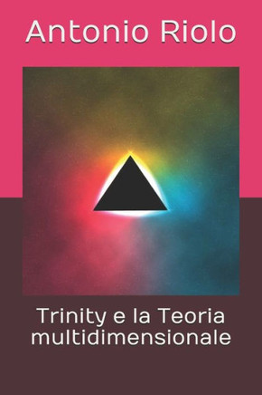 Trinity e la Teoria multidimensionale