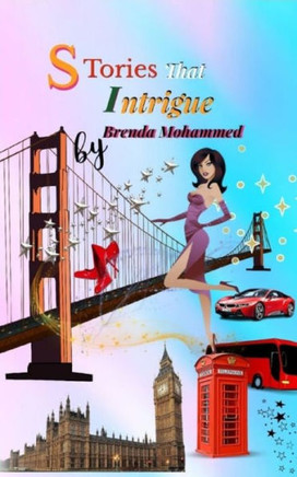Stories That Intrigue : Six Stories Of Romance, Delight, And Mystery