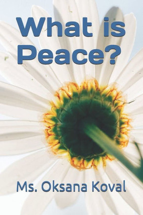 What Is Peace?