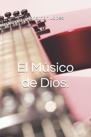 El Músico de Dios.
